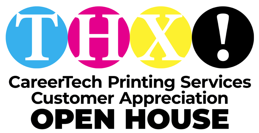CareerTech Printing Services Customer Appreciation Open House